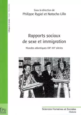 Couverture du produit · Rapports sociaux de sexe et immigration : Mondes atlantiques XIXe-XXe siècles