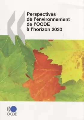 Couverture du produit · Perspectives de l'environnement de l'OCDE à l'horizon 2030
