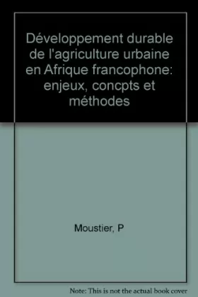 Couverture du produit · Développement durable de l'agriculture urbaine en Afrique francophone: enjeux, concpts et méthodes