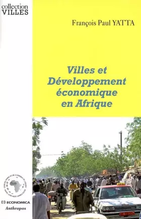 Couverture du produit · Villes et Développement économique en Afrique : Une approche par les comptes économiques sociaux