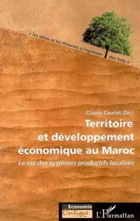 Couverture du produit · Territoire et développement économique au Maroc: Le cas des systèmes productifs localisés