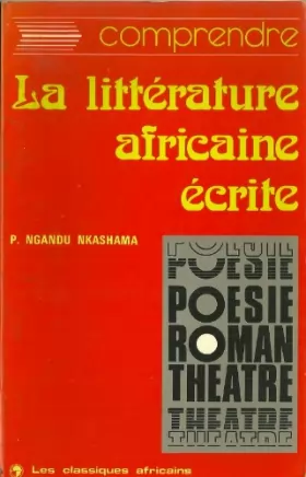 Couverture du produit · Comprendre la litterature africaine ecrite