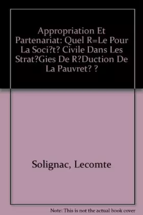 Couverture du produit · Appropriation et partenariat: Quel rôle pour la société civile dans les stratégies de réduction de la pauvreté ?