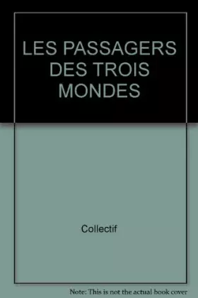 Couverture du produit · Les Passagers des trois mondes