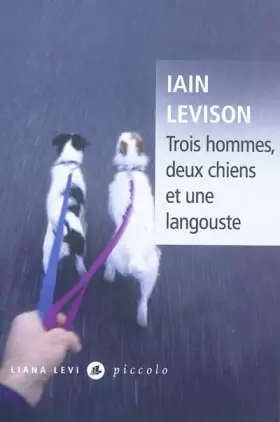 Couverture du produit · Trois hommes, deux chiens et une langouste