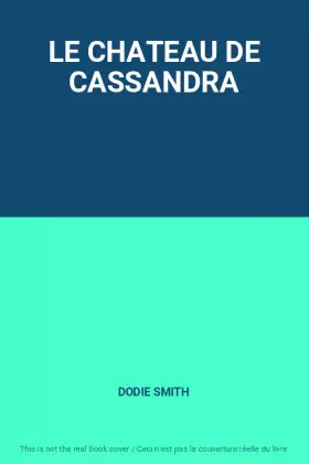 Couverture du produit · LE CHATEAU DE CASSANDRA