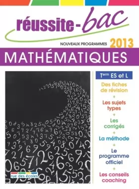 Couverture du produit · Réussite-Bac 2013 Mathématiques Term ES et L spéc.