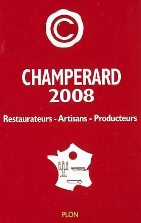 Couverture du produit · Champérard 2008: Guide gastronomique France