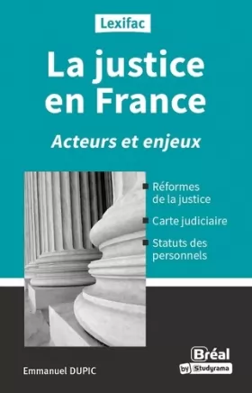 Couverture du produit · La justice en France: Acteurs et enjeux