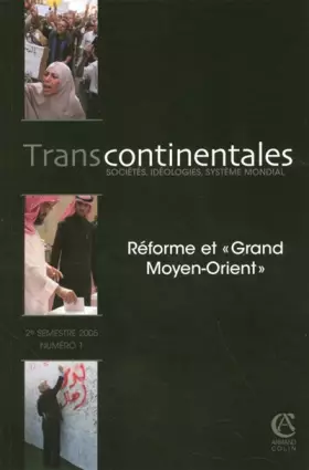 Couverture du produit · Transcontinentales n° 1 - 1/2005: Réforme et Grand moyen-Orient