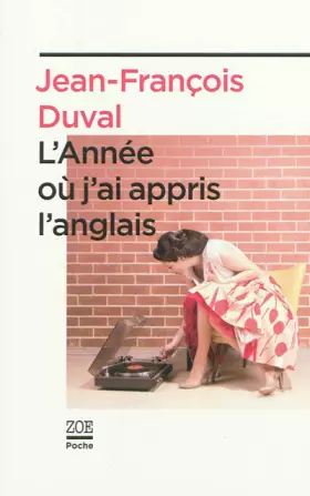 Couverture du produit · L'année ou j'ai appris l'anglais