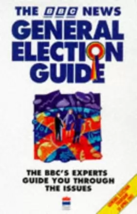 Couverture du produit · The BBC News General Election Guide