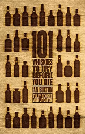 Couverture du produit · 101 Whiskies to Try Before You Die (Revised & Updated): Third Edition