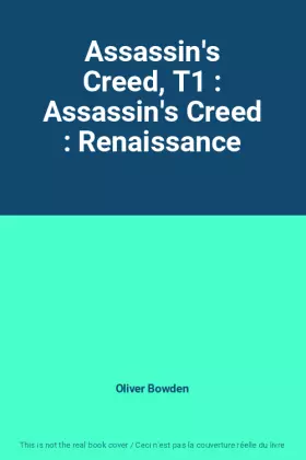 Couverture du produit · Assassin's Creed, T1 : Assassin's Creed : Renaissance