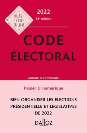 Couverture du produit · Code électoral 2022 28ed - Annoté