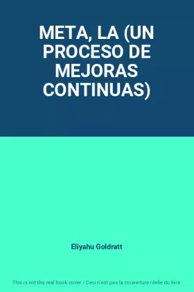 Couverture du produit · META, LA (UN PROCESO DE MEJORAS CONTINUAS)