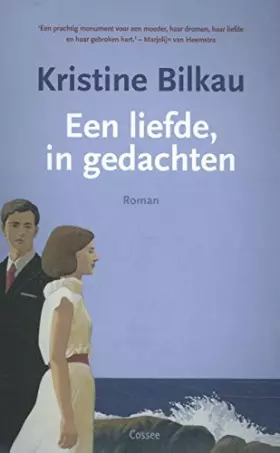 Couverture du produit · Een liefde, in gedachten: roman