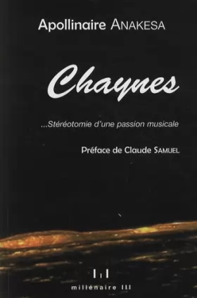 Couverture du produit · Chaynes... stéréotomie d'une passion musicale