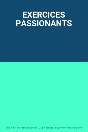 Couverture du produit · EXERCICES PASSIONANTS