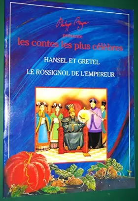 Couverture du produit · HANSEL et GRETEL- LE ROSSIGNOL DE L'EMPEREUR- Philippe Auzou- Illustrated- Editions Philippe Auzou, Paris- 1993- 1st Edition-1s
