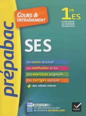 Couverture du produit · SES 1re ES - Prépabac Cours & entraînement: cours, méthodes et exercices progressifs (première ES)