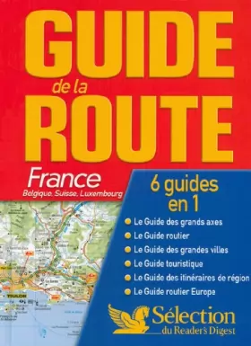 Couverture du produit · Guide de la Route 2008 France Belgique  Suisse  Luxembourg