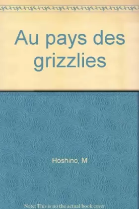 Couverture du produit · AU PAYS DES GRIZZLIS