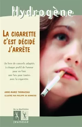 Couverture du produit · La Cigarette, c'est décidé j'arrête