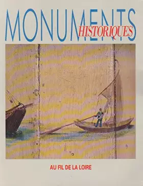 Couverture du produit · Revue Monuments historiques Au fil de la Loire