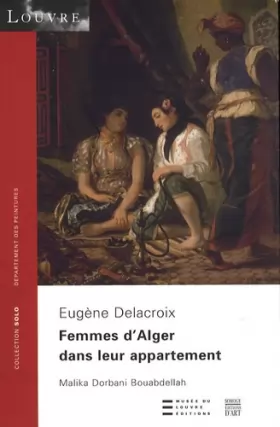 Couverture du produit · Femmes d'Alger dans leur appartement : Eugène Delacroix