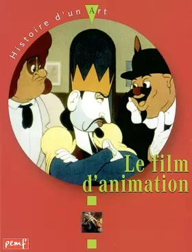 Couverture du produit · Histoire d'un art : Le film d'animation