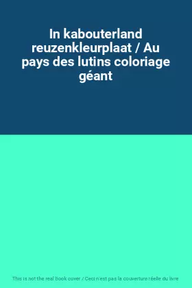 Couverture du produit · In kabouterland reuzenkleurplaat / Au pays des lutins coloriage géant