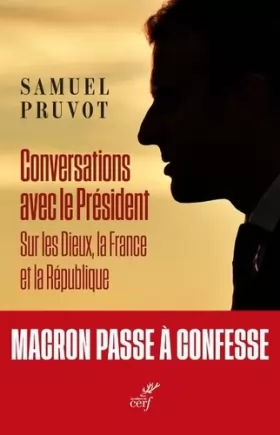 Couverture du produit · Conversations avec le Président - Sur les Dieux, la France et la République
