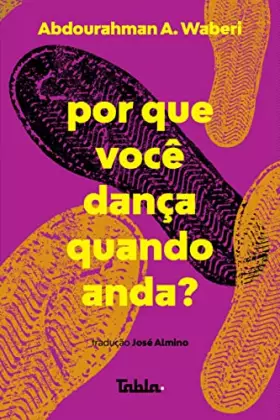 Couverture du produit · Por que Voce Danca Quando Anda. (Em Portugues do Brasil)