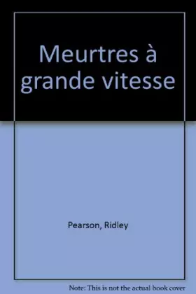 Couverture du produit · Meurtres à grande vitesse