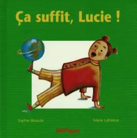 Couverture du produit · Ça suffit Lucie