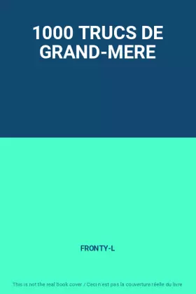 Couverture du produit · 1000 TRUCS DE GRAND-MERE