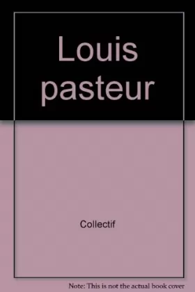 Couverture du produit · Louis pasteur