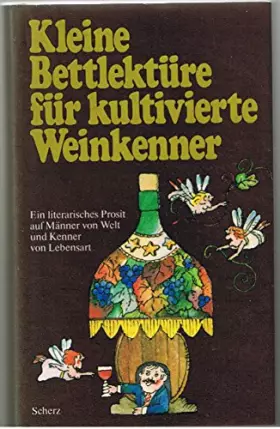 Couverture du produit · Kleine Bettlektüre für kultivierte Weinkenner