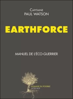 Couverture du produit · Earthforce: Manuel de l'éco-guerrier