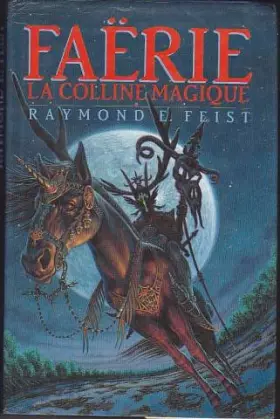 Couverture du produit · Faërie, la colline magique