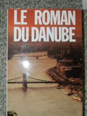 Couverture du produit · Le Roman du Danube
