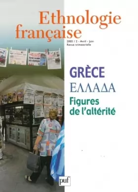 Couverture du produit · Ethnologie Française N 2 Grece Figures de l'Alterite Avr/Jui05