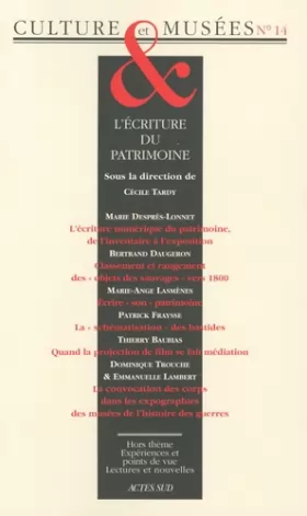 Couverture du produit · REVUE CULTURE ET MUSEES N°14 L'ECRITURE DU PATRIMOINE