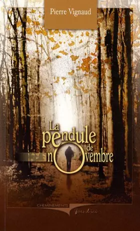 Couverture du produit · Pendule de Novembre (la)