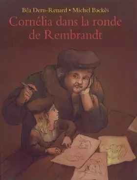Couverture du produit · Cornélia dans la ronde de Rembrandt