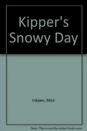 Couverture du produit · Kipper's Snowy Day