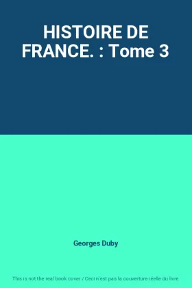Couverture du produit · HISTOIRE DE FRANCE. : Tome 3