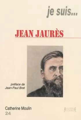 Couverture du produit · Je suis... Jean Jaurès