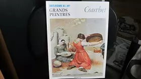 Couverture du produit · Courbet (Chefs D'Oeuvre De L'Art - Grands Peintres - No. 26)